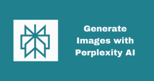 generate images with Perplexity AI